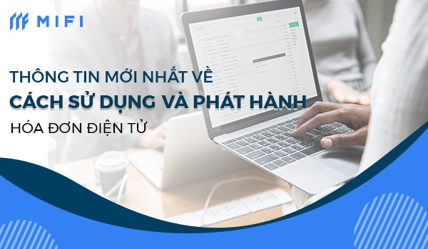 Trong năm sau, sẽ có nhiều thay đổi đối với việc sử dụng hóa đơn điện tử