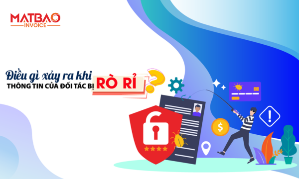 Điều Gì Xảy Ra Khi Thông Tin Đối Tác Bị Rò Rỉ?