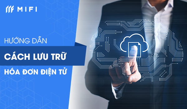 Lưu trữ hóa đơn điện tử