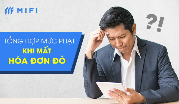 tổng hợp mức phạt hóa đơn đỏ