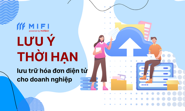 Thời hạn lưu trữ hóa đơn điện tử