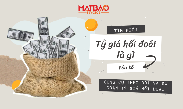 Tỷ giá hối đoán là gì? Công cụ theo dõi dự đoán tỷ giá hối đoái