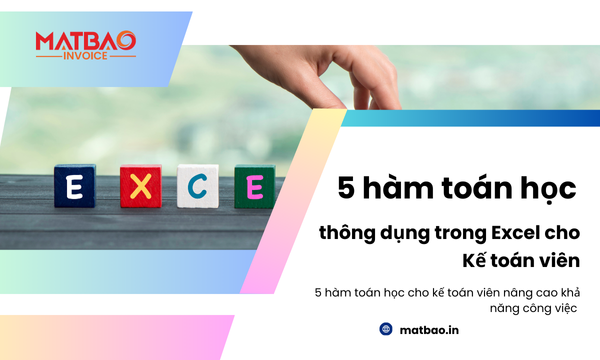5 hàm toán học thông dụng kế toán cần phải biết. Ví dụ cụ thể